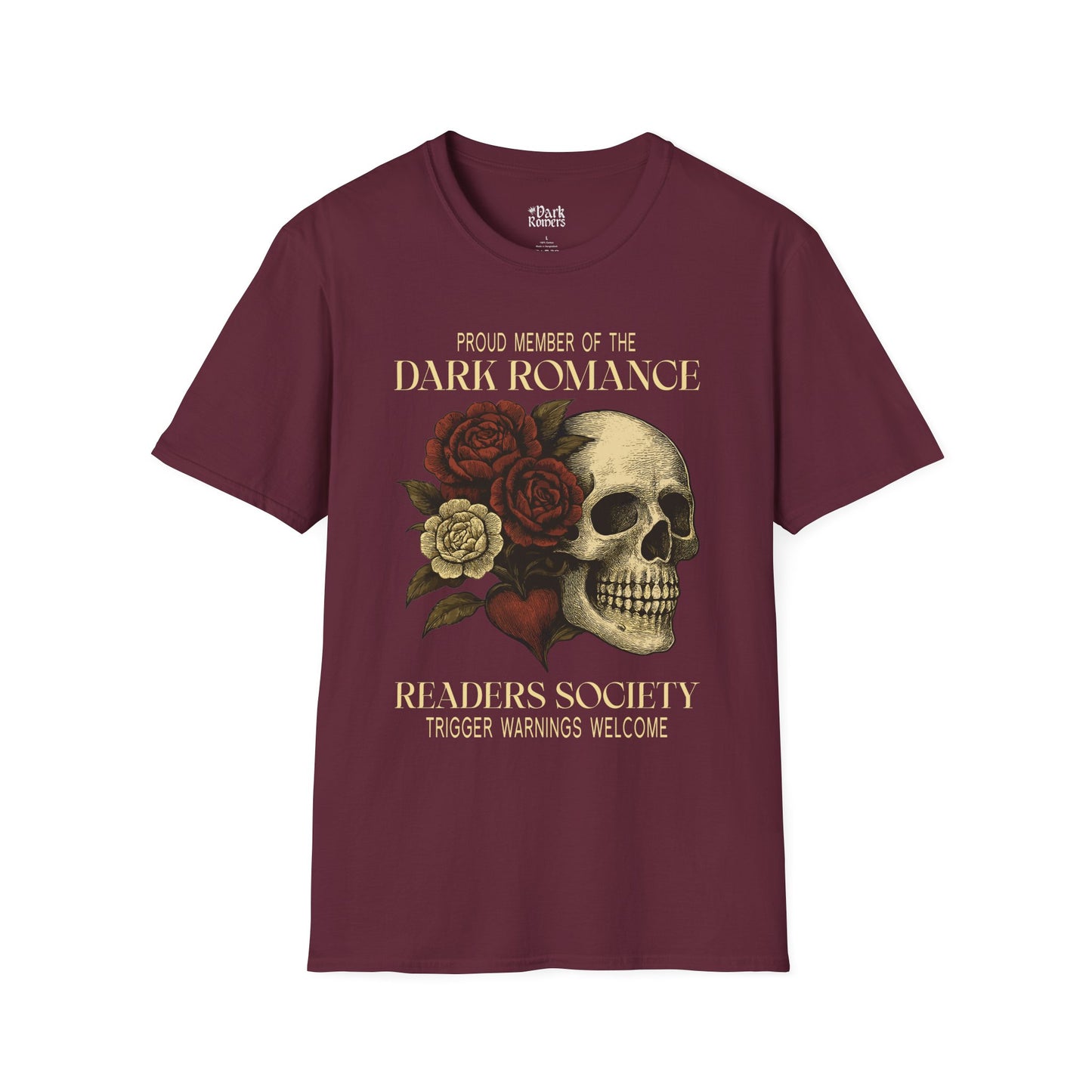 Proud Member of the Dark Romance Readers Society – Trigger Warnings Welcome T-Shirt