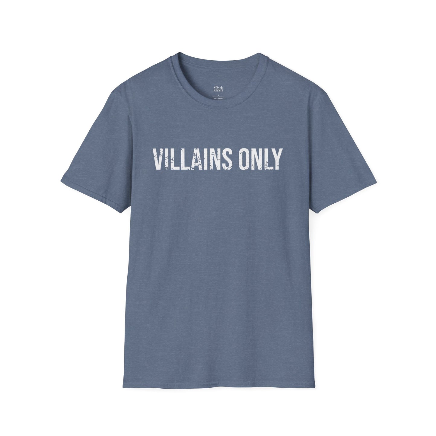 Villains Only T-Shirt