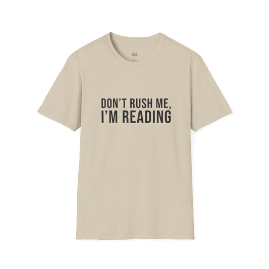 Don’t Rush Me, I’m Reading sand bookish t-shirt – cozy Gildan 64000 tee made for readers who live between chapters and adore bookish vibes.