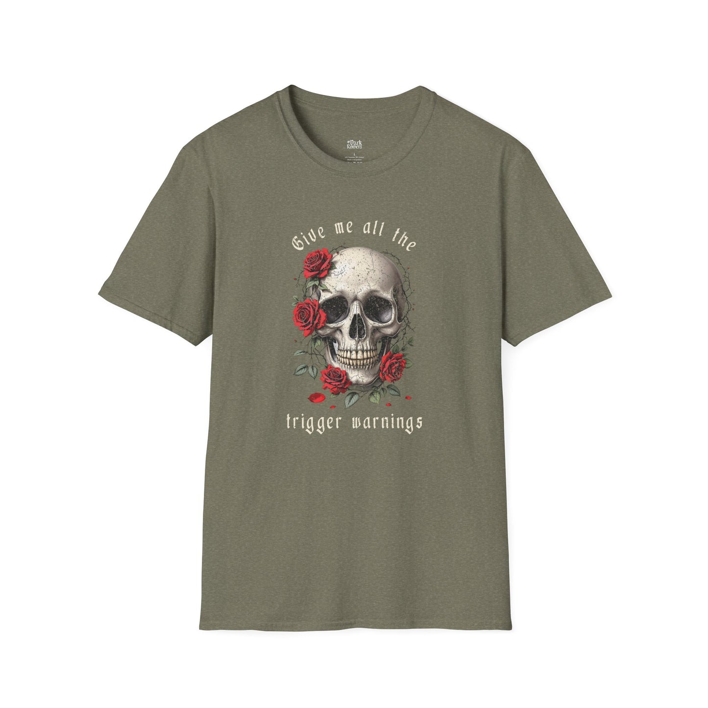 Give Me All the Trigger Warnings T-Shirt