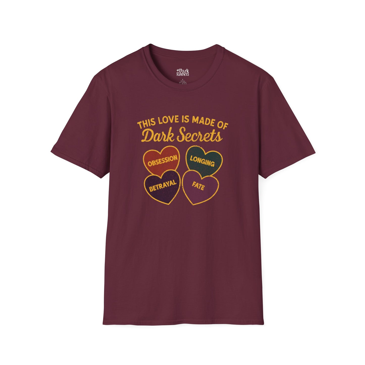 This Love Is Made of Dark Secrets T-Shirt