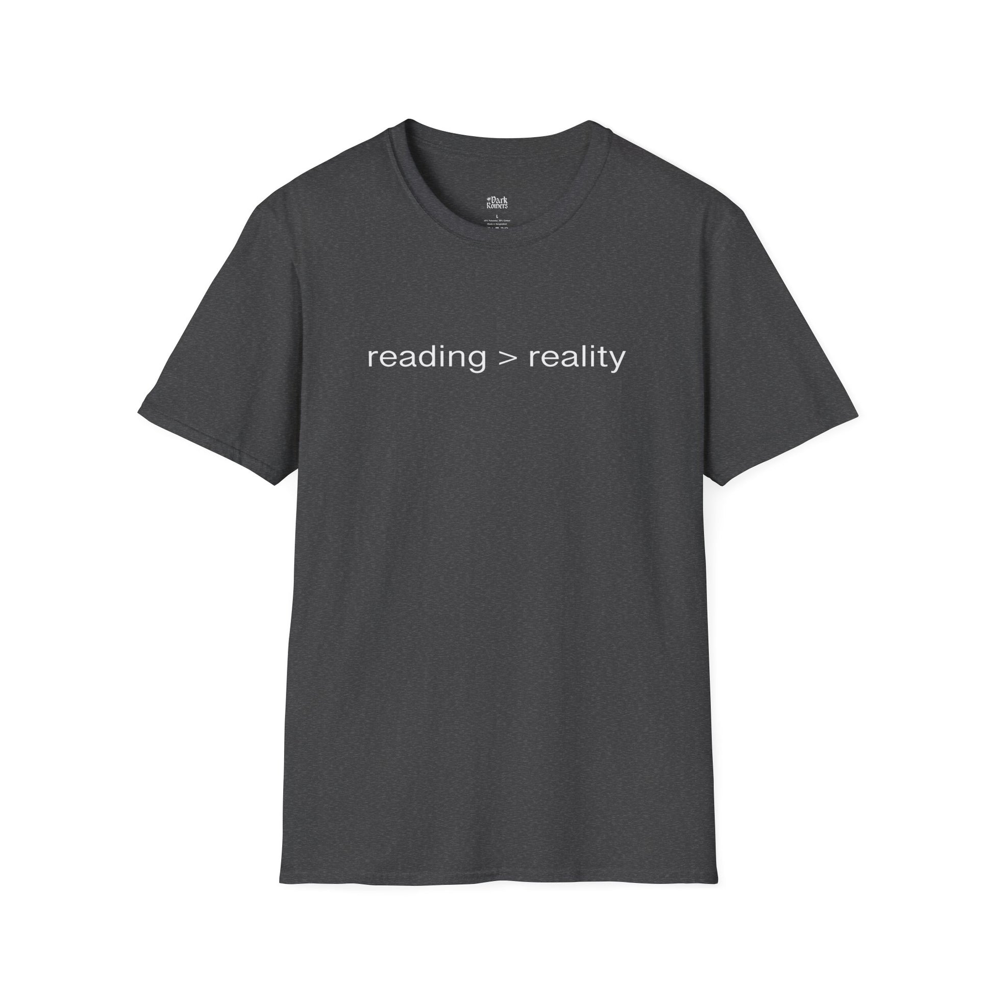 Reading > Reality dark heather book lover t-shirt