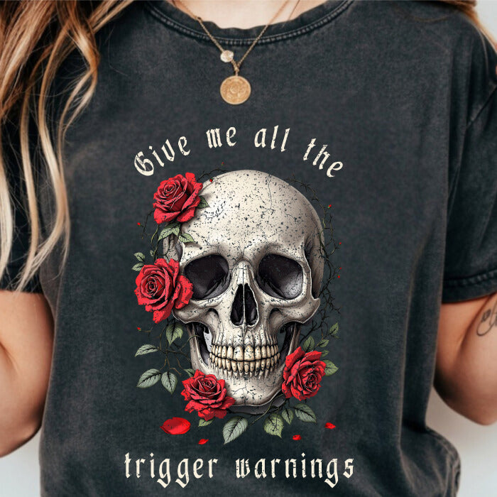 Give Me All the Trigger Warnings pepper dark romance t-shirt for readers