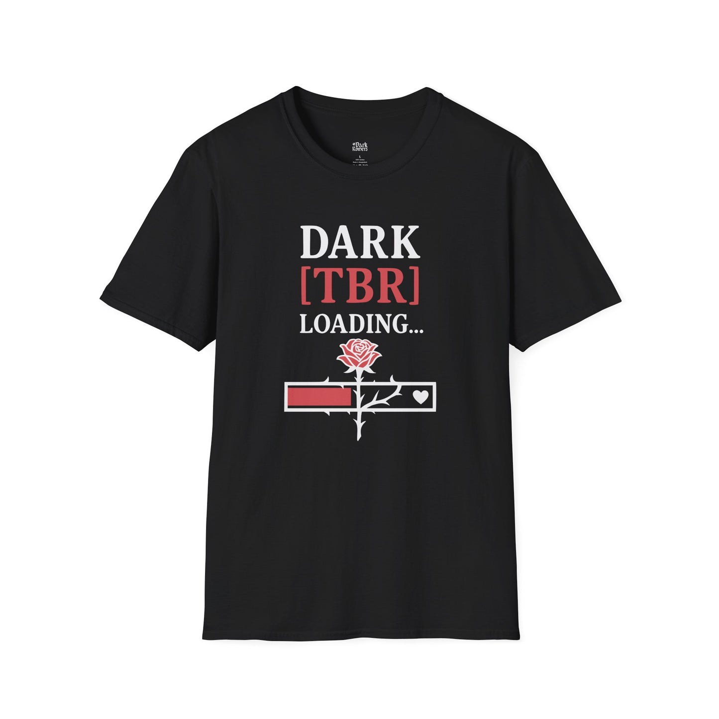 dark [TBR] loading... black dark romance t-shirt for readers