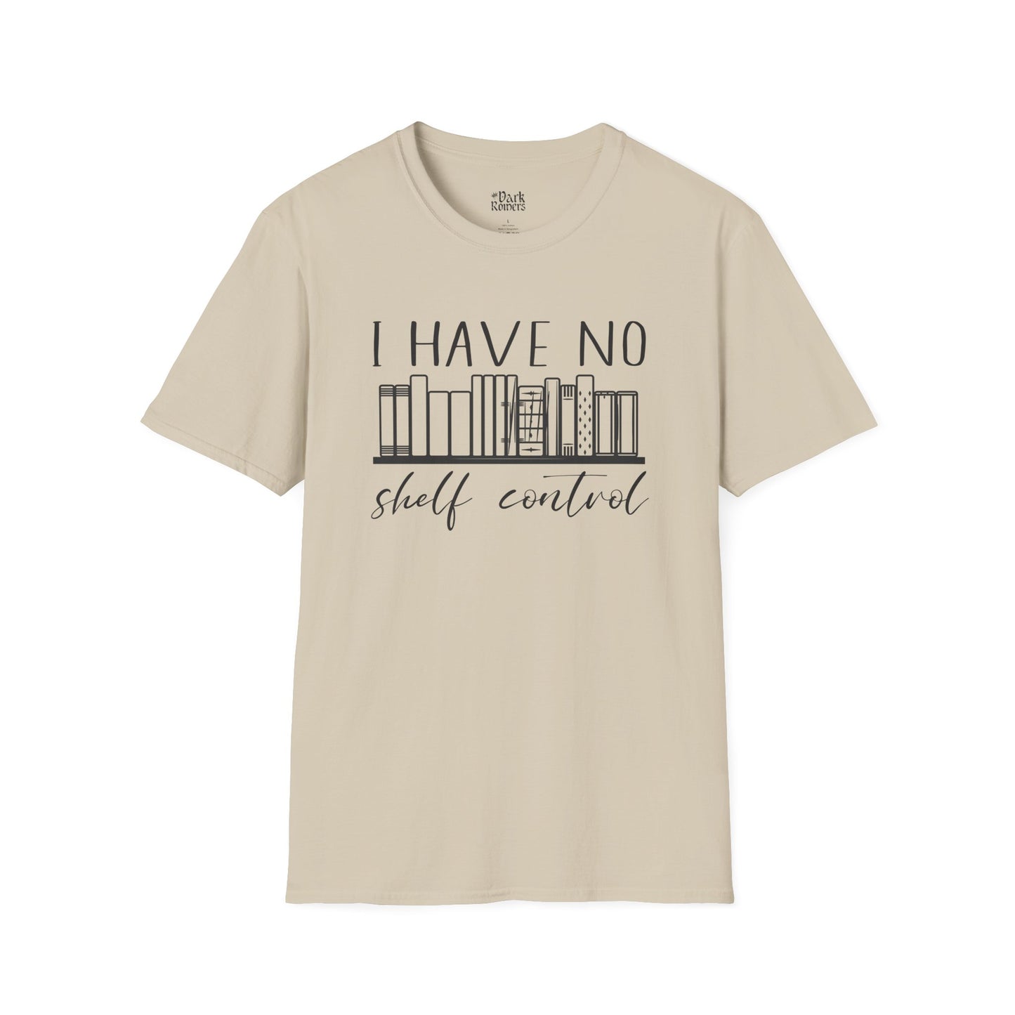 I Have No Shelf Control - Shelf Design T-Shirt