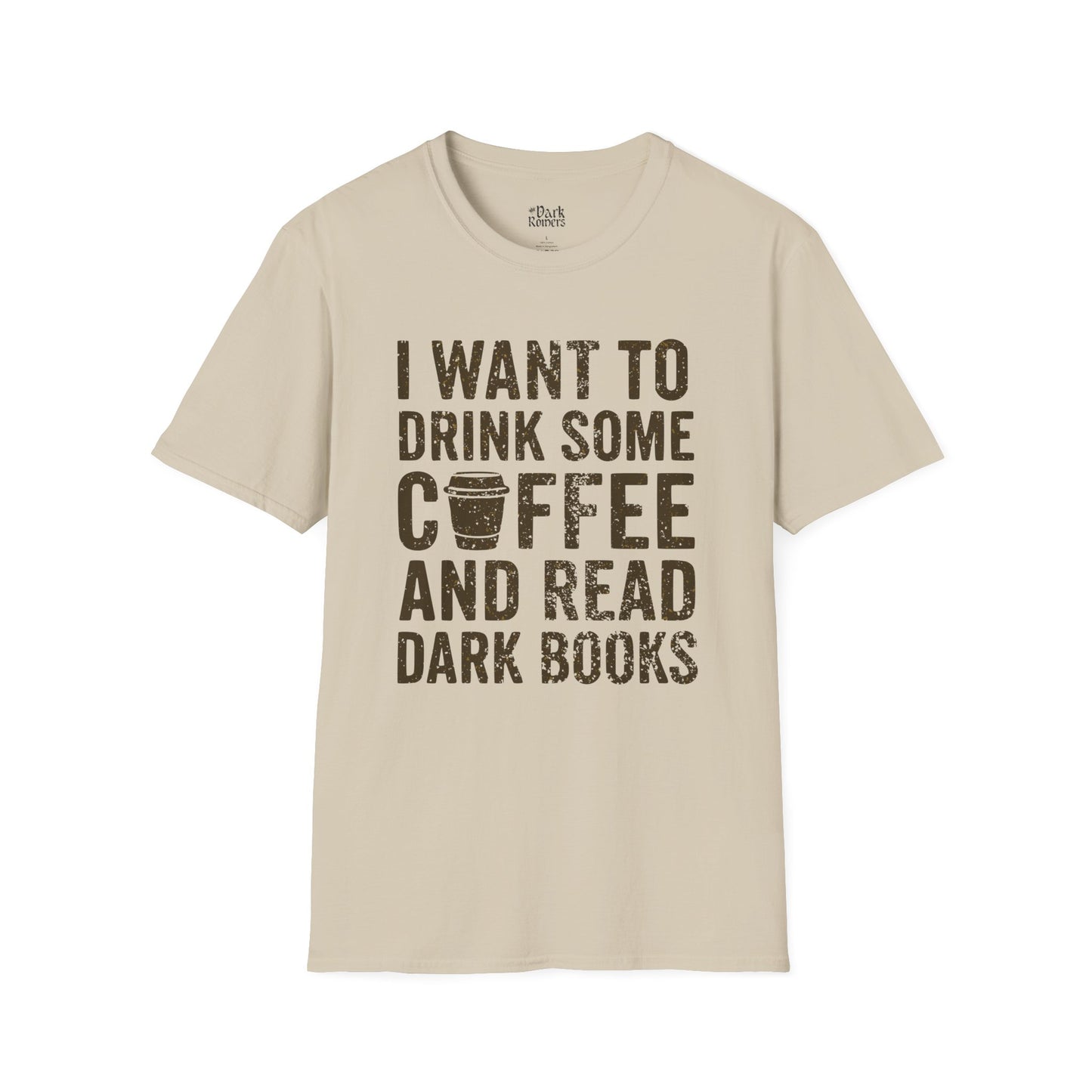I Want to Drink Some Coffee and Read Dark Books T-Shirt