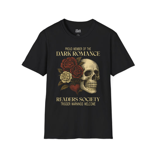 Proud Member of the Dark Romance Readers Society – Trigger Warnings Welcome T-Shirt