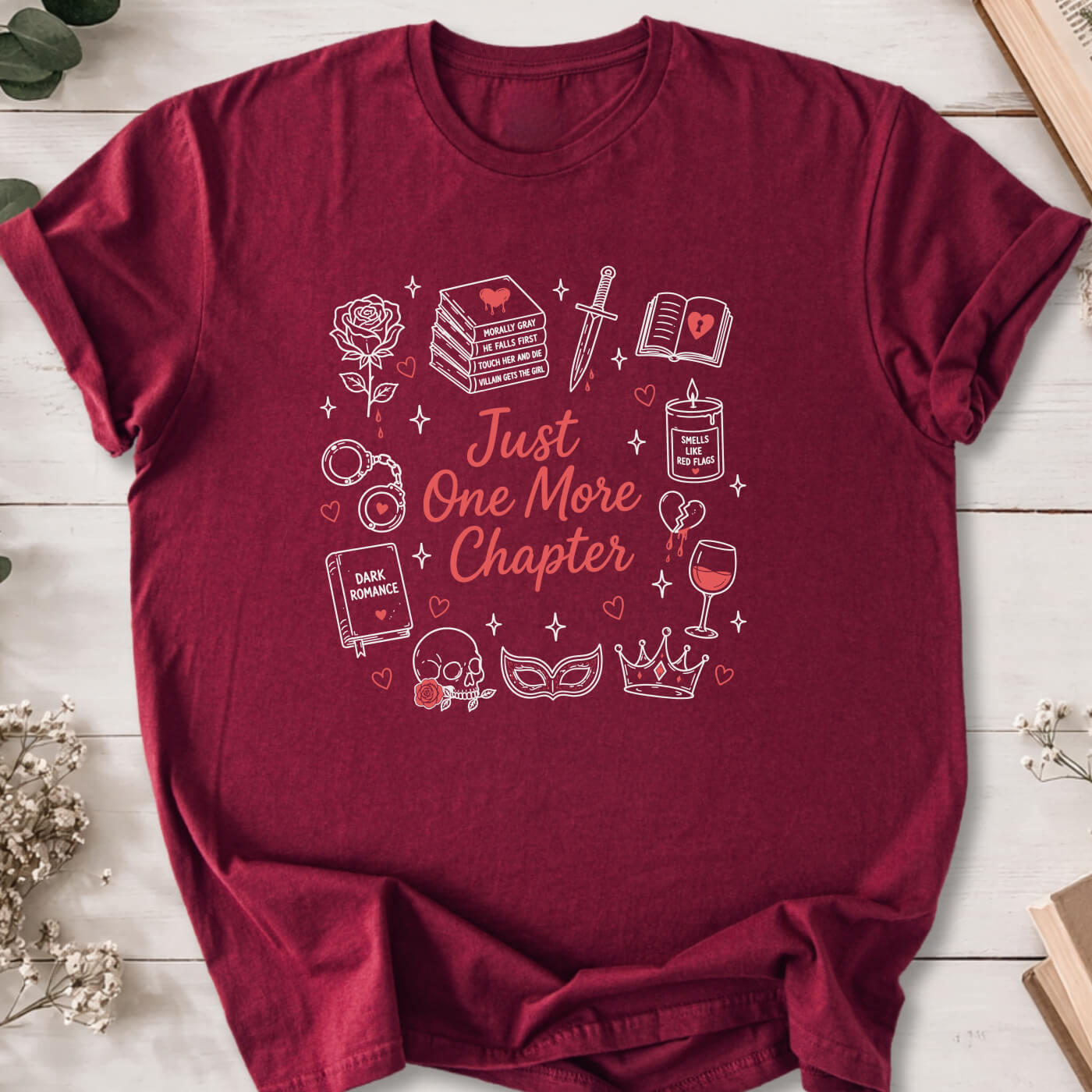 Just One More Chapter dark romance doodle t-shirt on marron Gildan 64000 featuring books, skull, roses and reader icons.