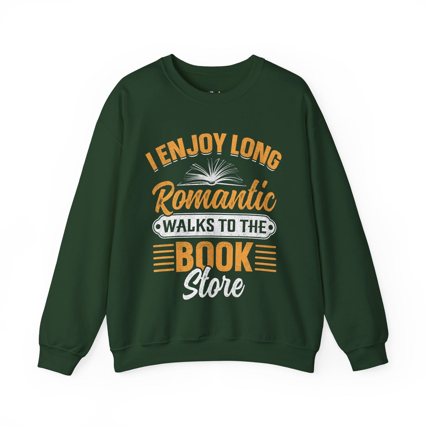 I Enjoy Romantic Walks To The Book Store Sweatshirt