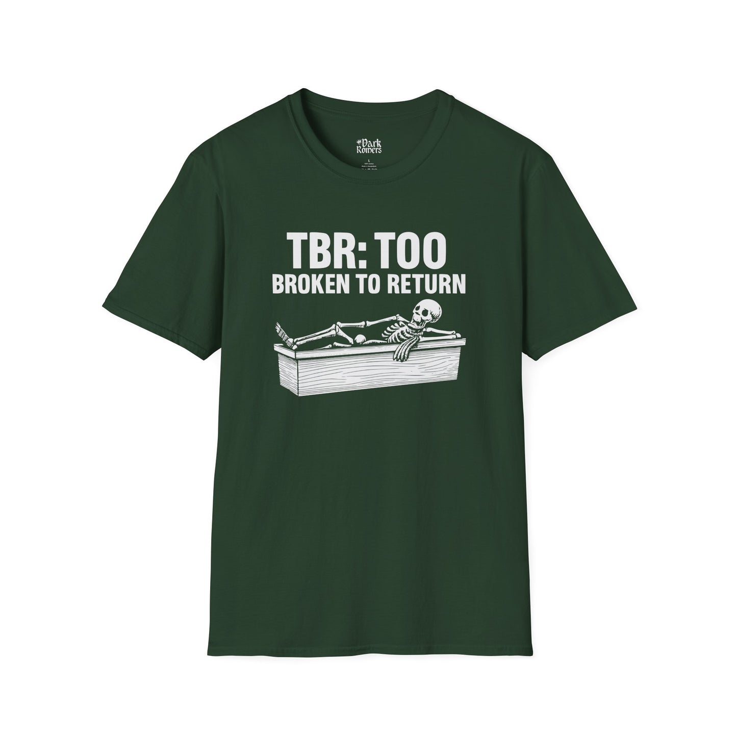 TBR Too Broken to Return T-Shirt