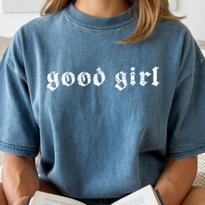 Good Girl T-Shirt | Comfort Colors