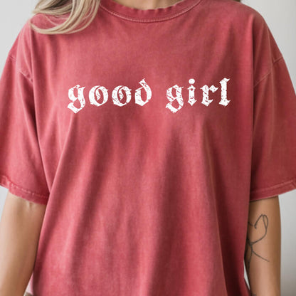 Good Girl T-Shirt | Comfort Colors