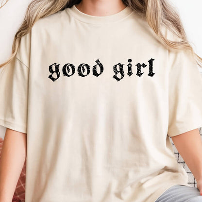 Good Girl T-Shirt | Comfort Colors