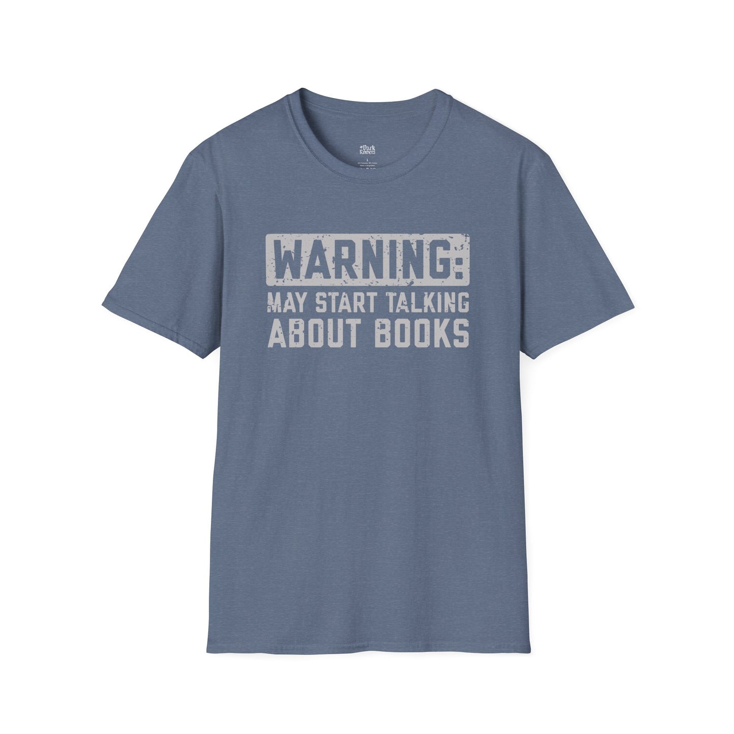 Warning: May Start Talking About Books T-Shirt