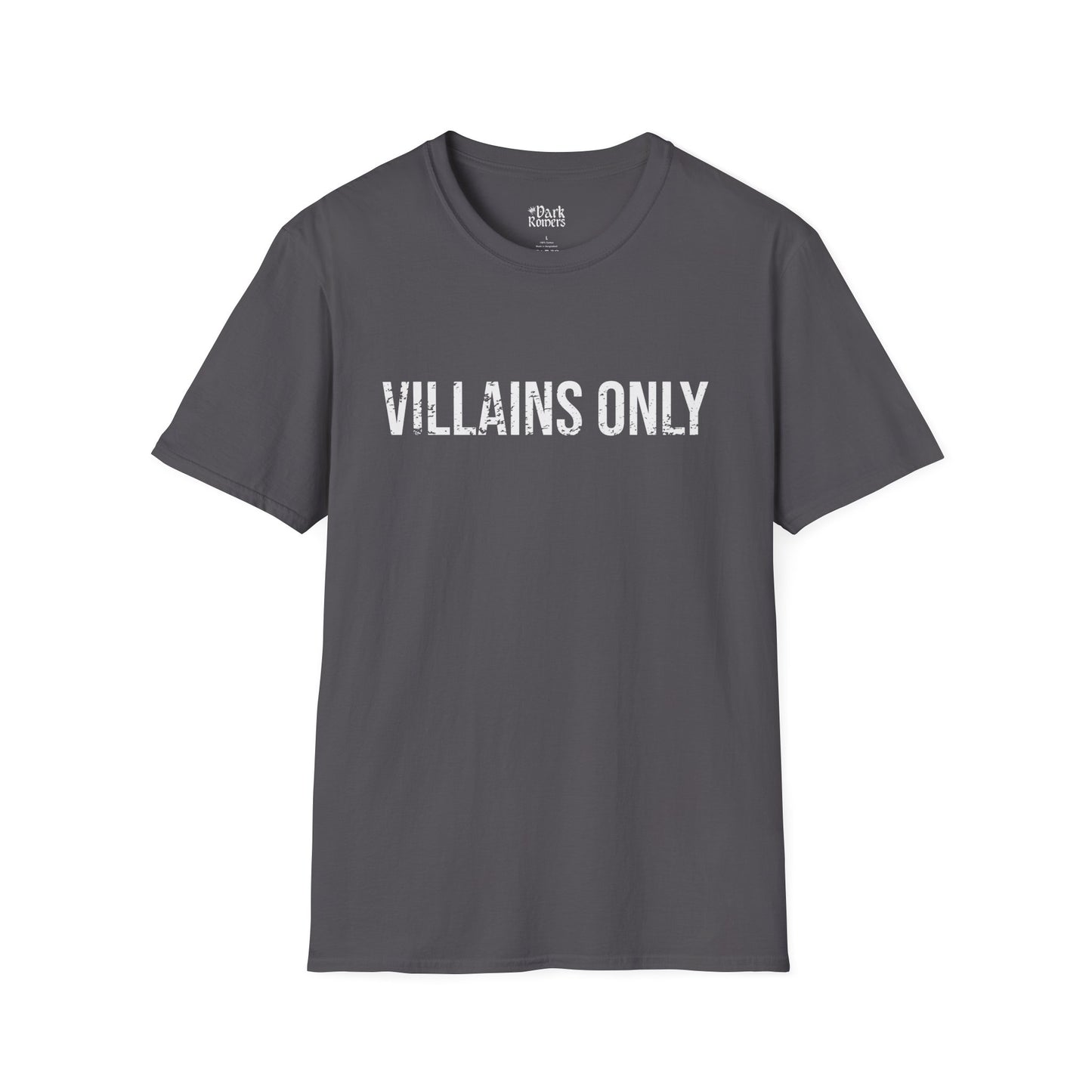 Villains Only T-Shirt