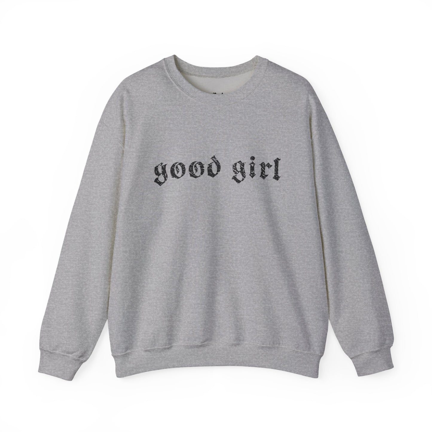 Good Girl Sweatshirt