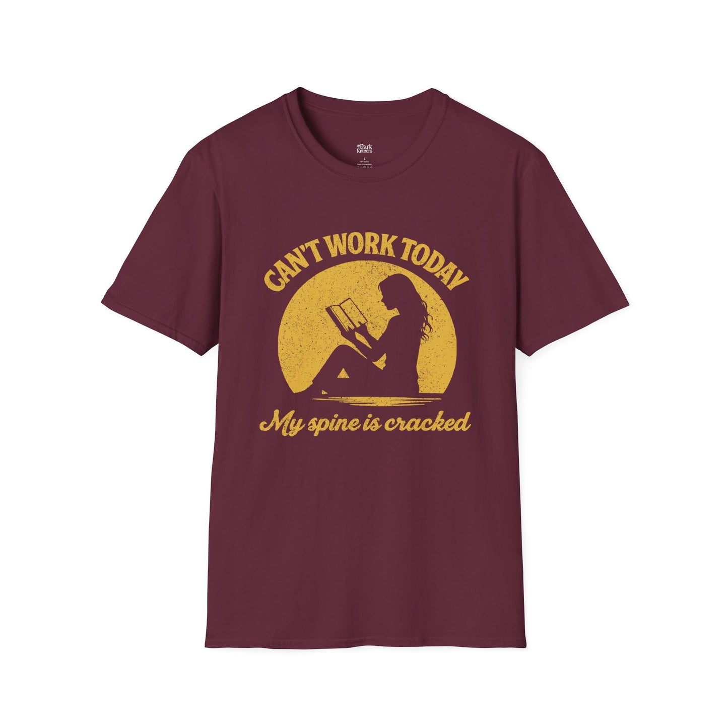 Can’t Work Today My Spine Is Cracked T-Shirt