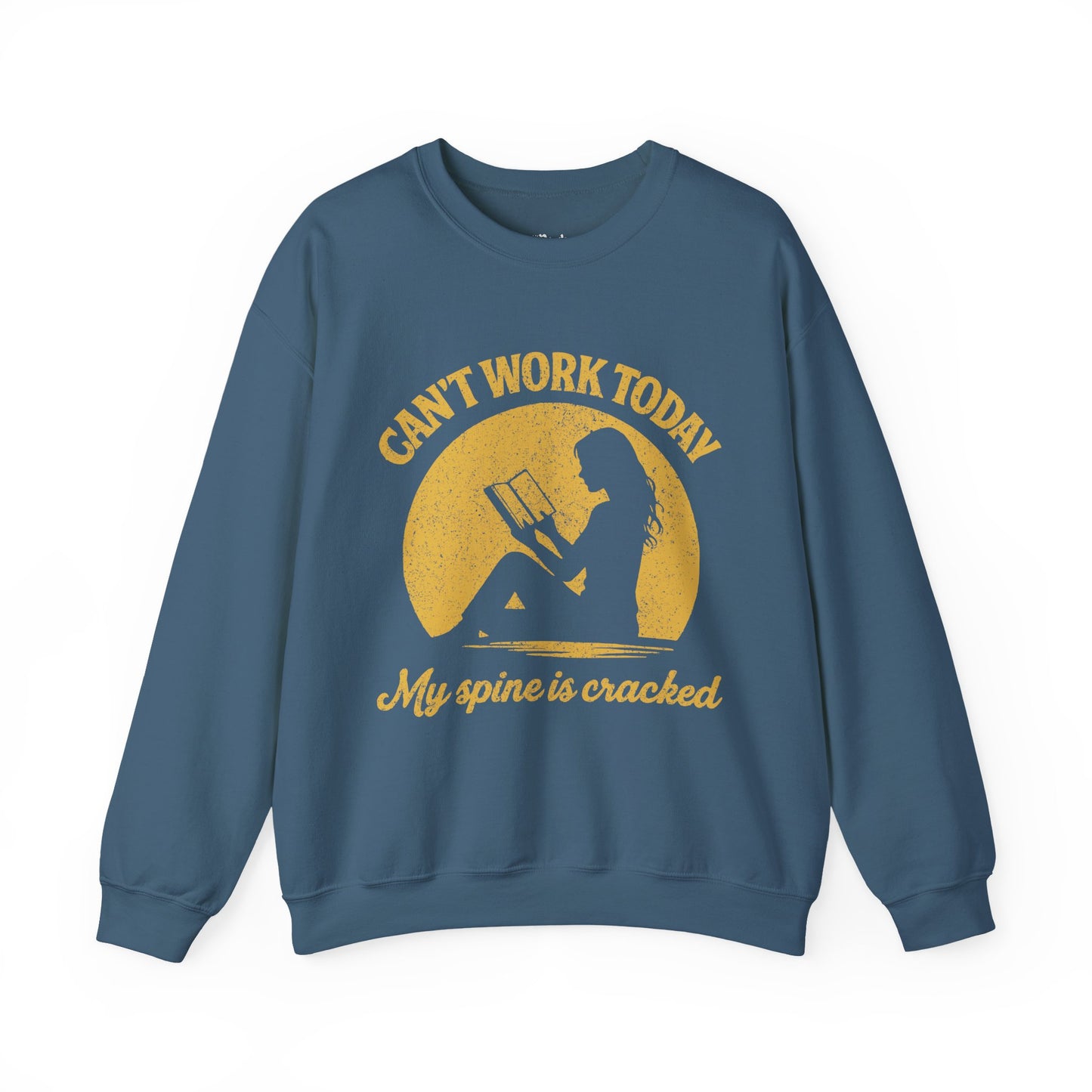 Can’t Work Today My Spine Is Cracked Sweatshirt