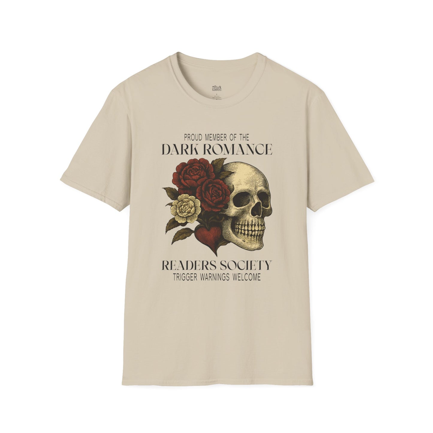 Proud Member of the Dark Romance Readers Society – Trigger Warnings Welcome T-Shirt