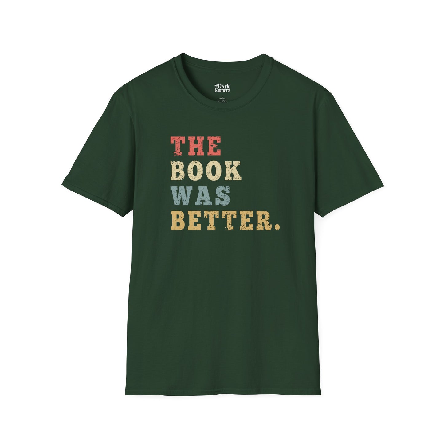 The Book Was Better T-Shirt