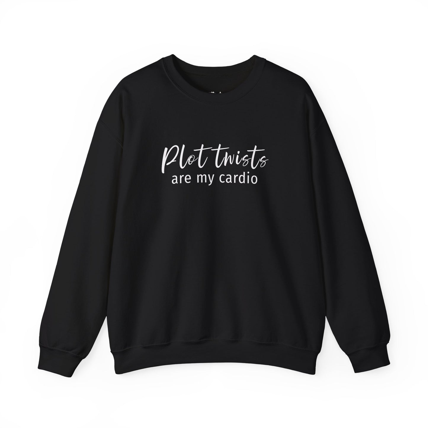 Plot Twists Are My Cardio Sweatshirt