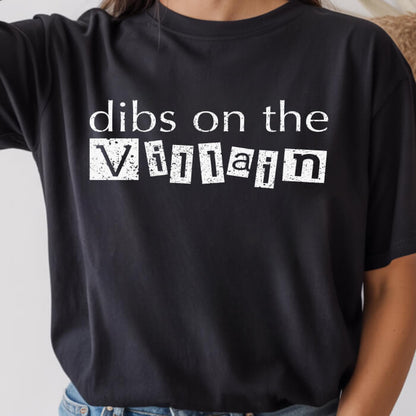 Dibs on the Villain T-Shirt | Comfort Colors