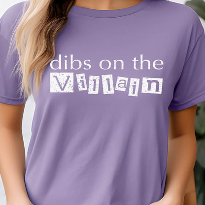 Dibs on the Villain T-Shirt | Comfort Colors