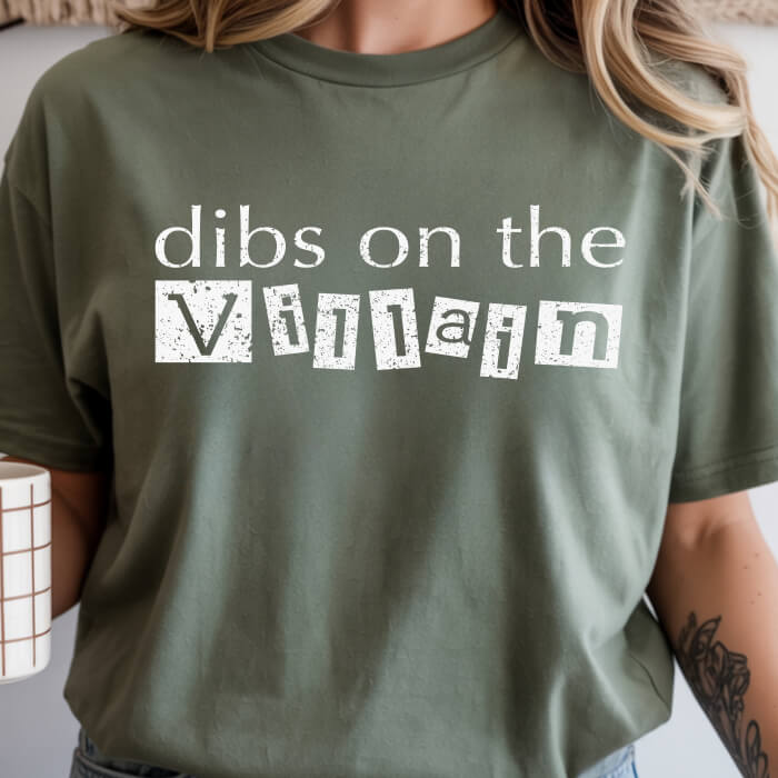 Dibs on the Villain T-Shirt | Comfort Colors