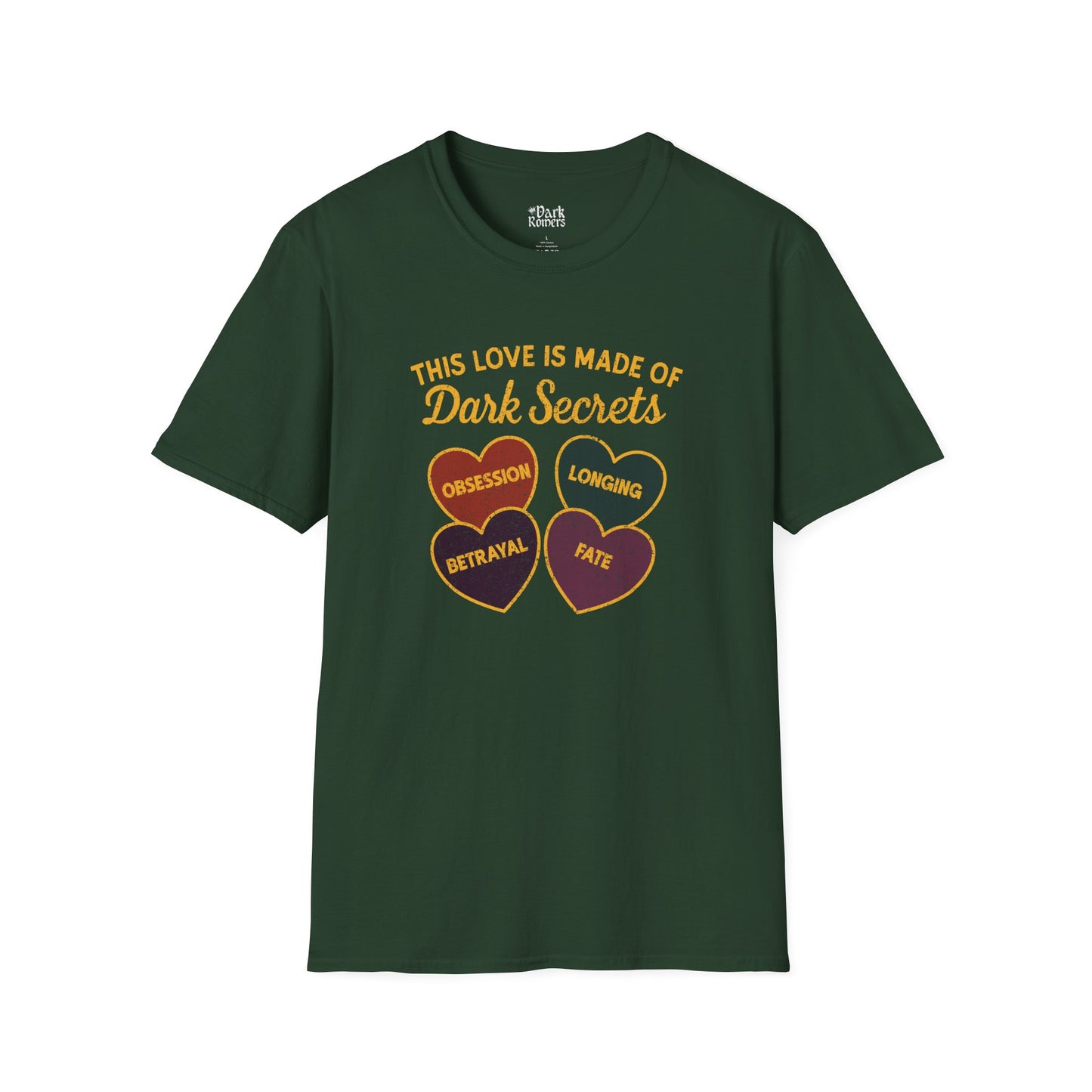 This Love Is Made of Dark Secrets T-Shirt