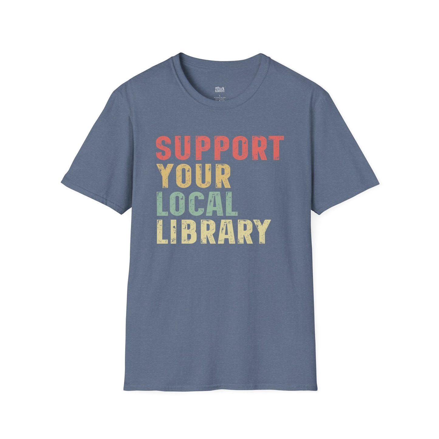 Support Your Local Library T-Shirt