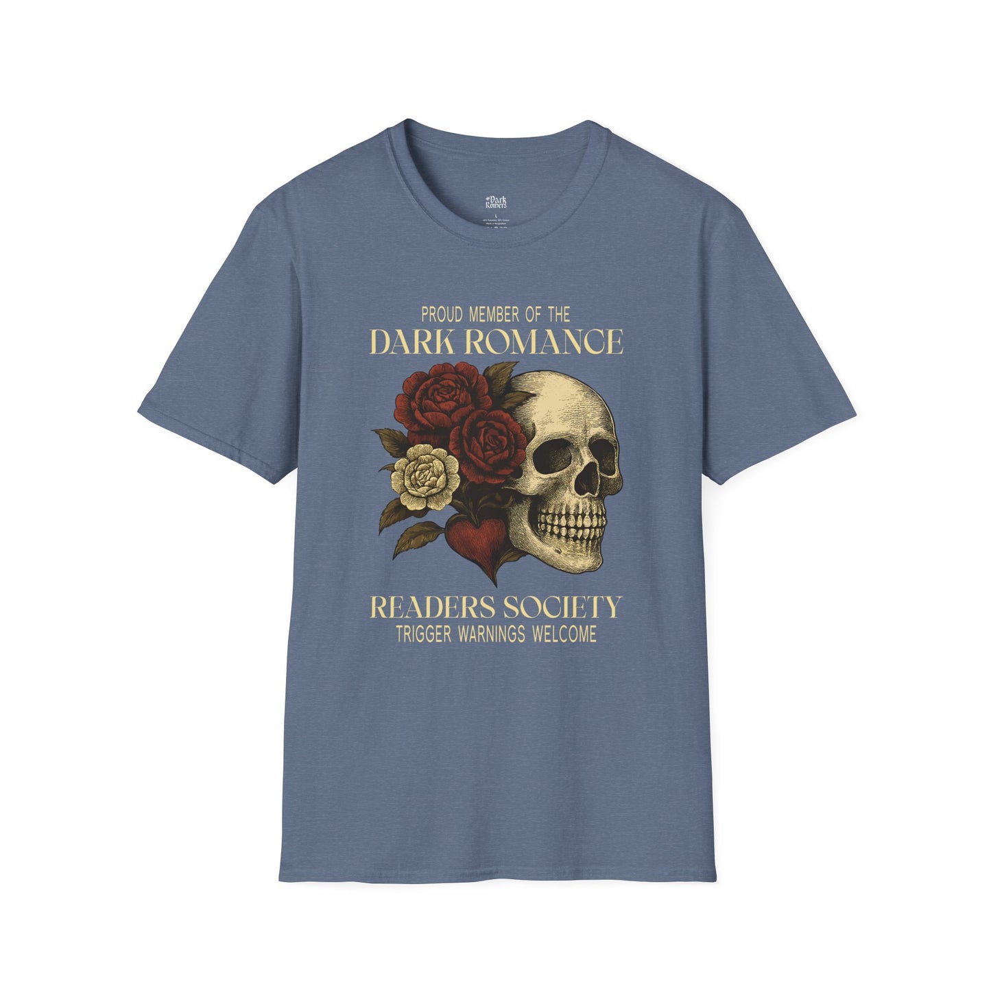 Proud Member of the Dark Romance Readers Society – Trigger Warnings Welcome T-Shirt