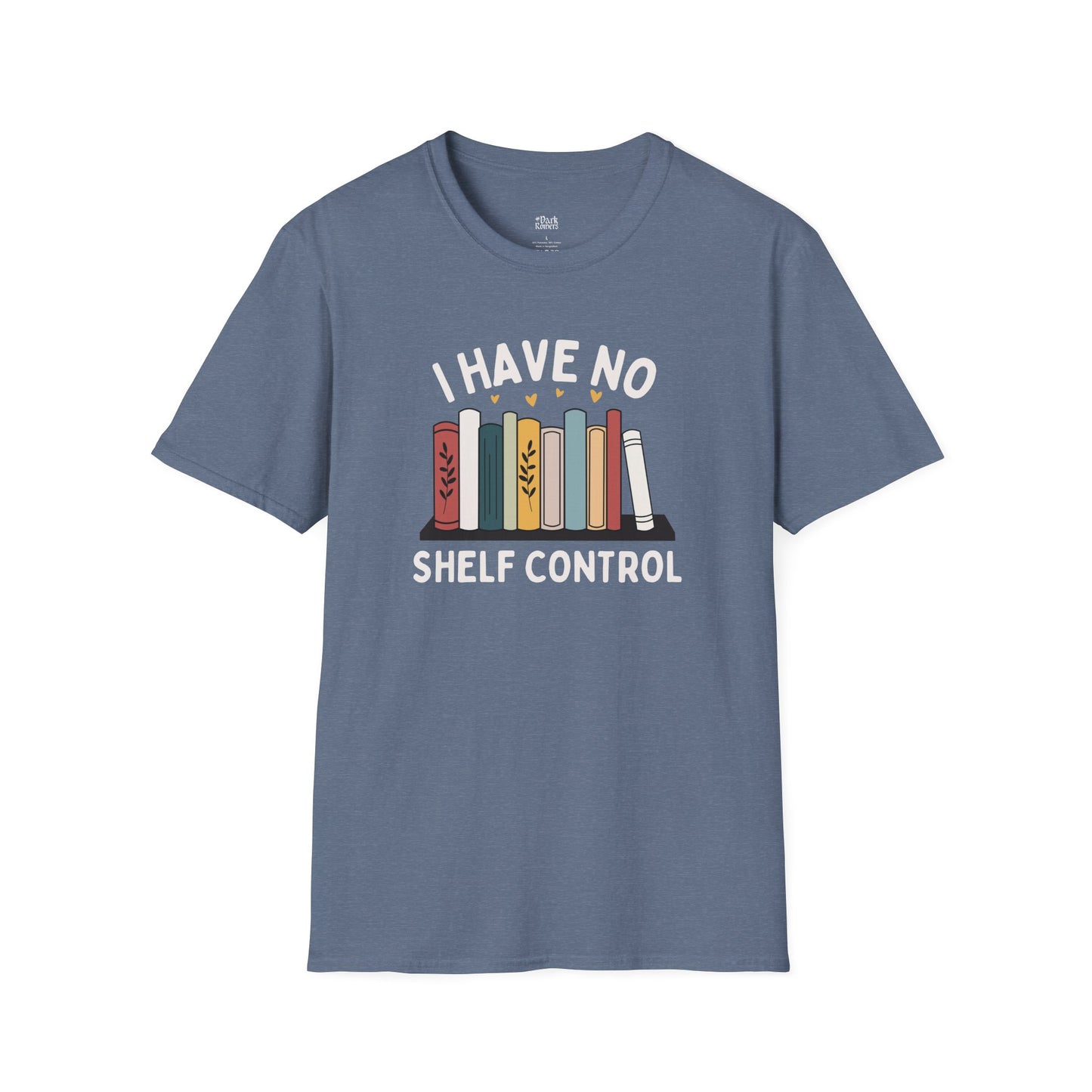 I Have No Shelf Control – Cozy Bookish T-Shirt
