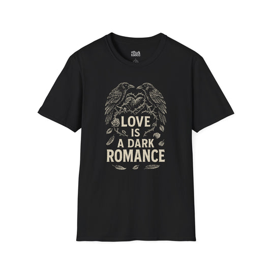 Love Is a Dark Romance T-Shirt