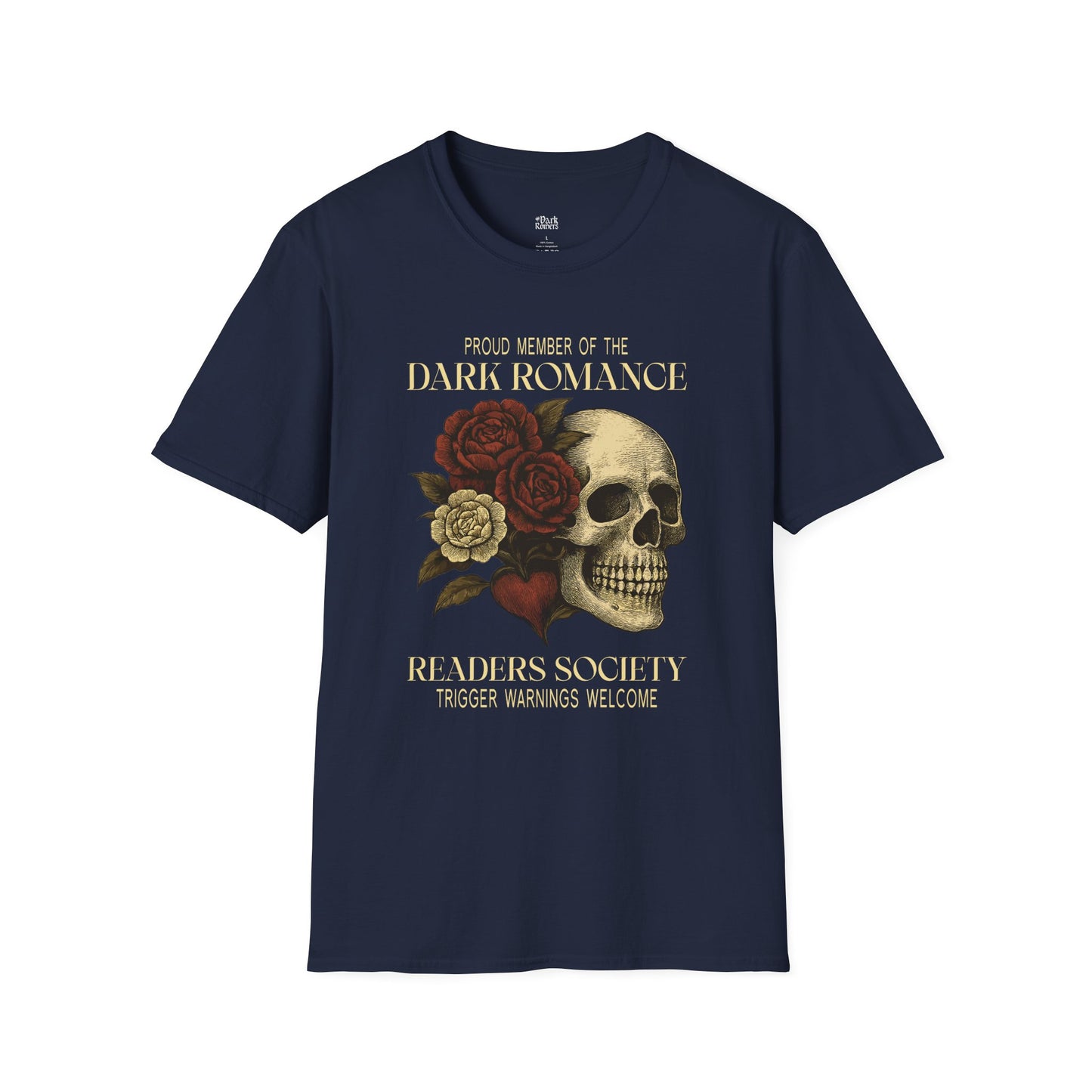 Proud Member of the Dark Romance Readers Society – Trigger Warnings Welcome T-Shirt