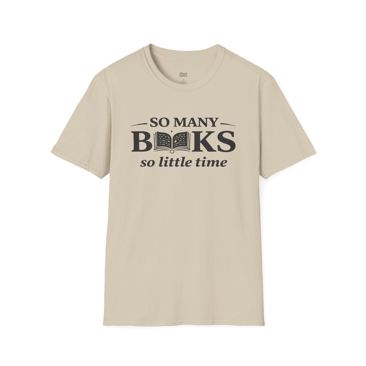 So Many Books, So Little Time T-Shirt