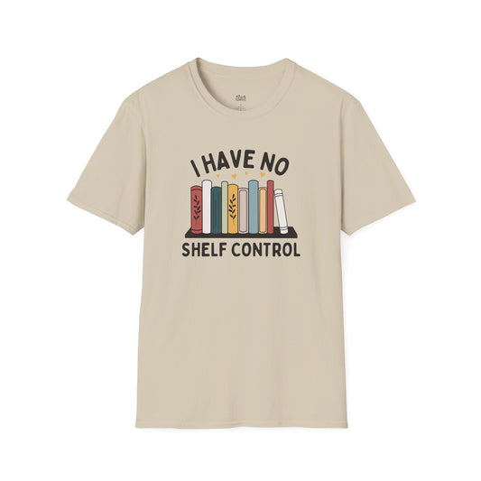I Have No Shelf Control – Cozy Bookish sand book lover t-shirt