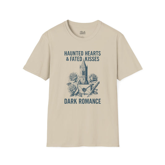 Haunted Hearts & Fated Kisses: Dark Romance T-Shirt