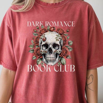 Dark Romance Book Club – Skull & Roses T-Shirt | Comfort Colors