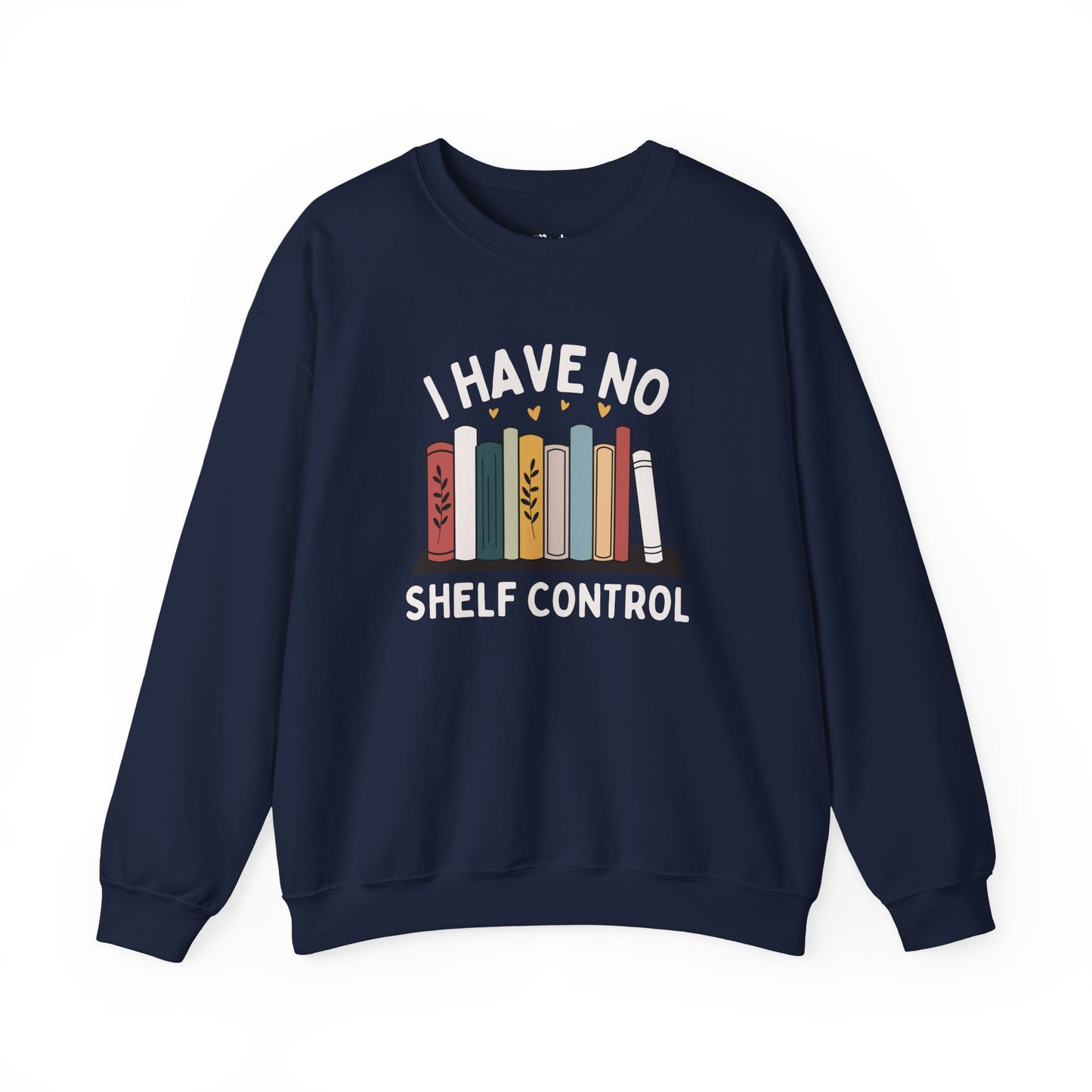 I Have No Shelf Control – Cozy Bookish Sweatshirt