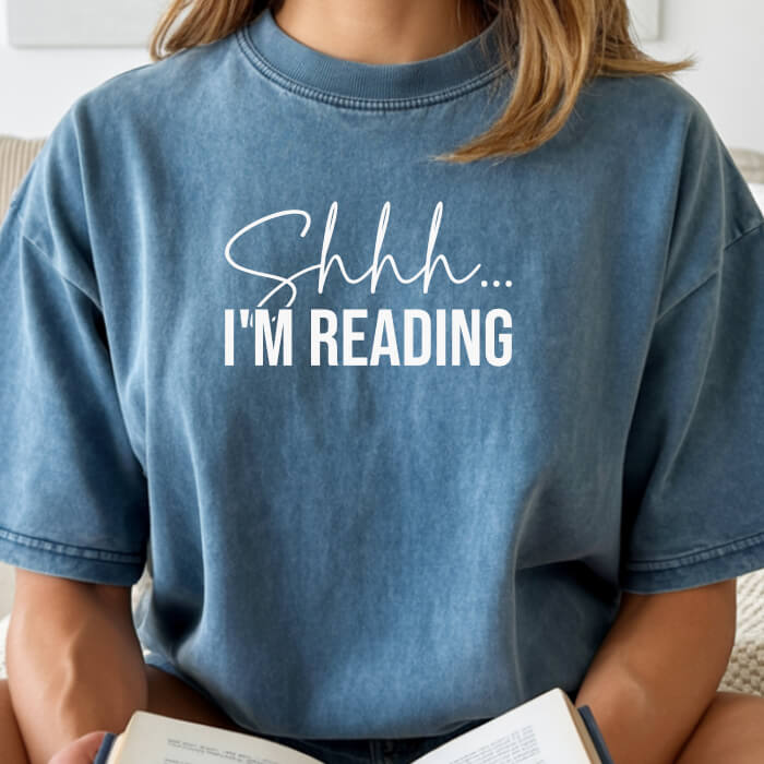 Shhh... I'm Reading T-Shirt | Comfort Colors
