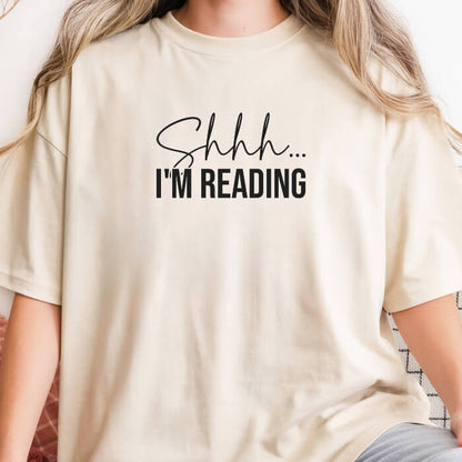 Shhh... I'm Reading T-Shirt | Comfort Colors