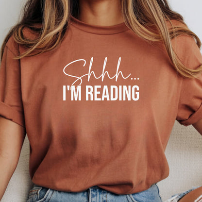 Shhh... I'm Reading T-Shirt | Comfort Colors
