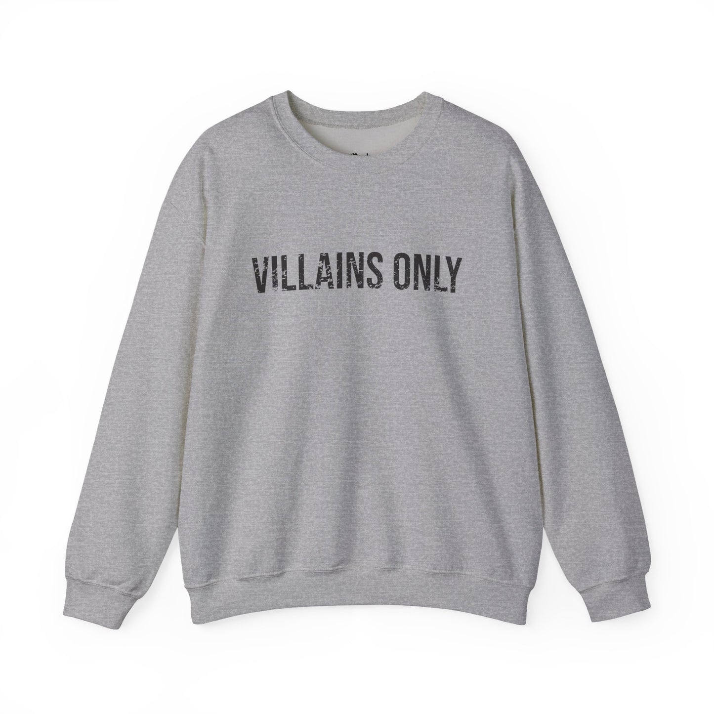 Villains Only Sweatshirt