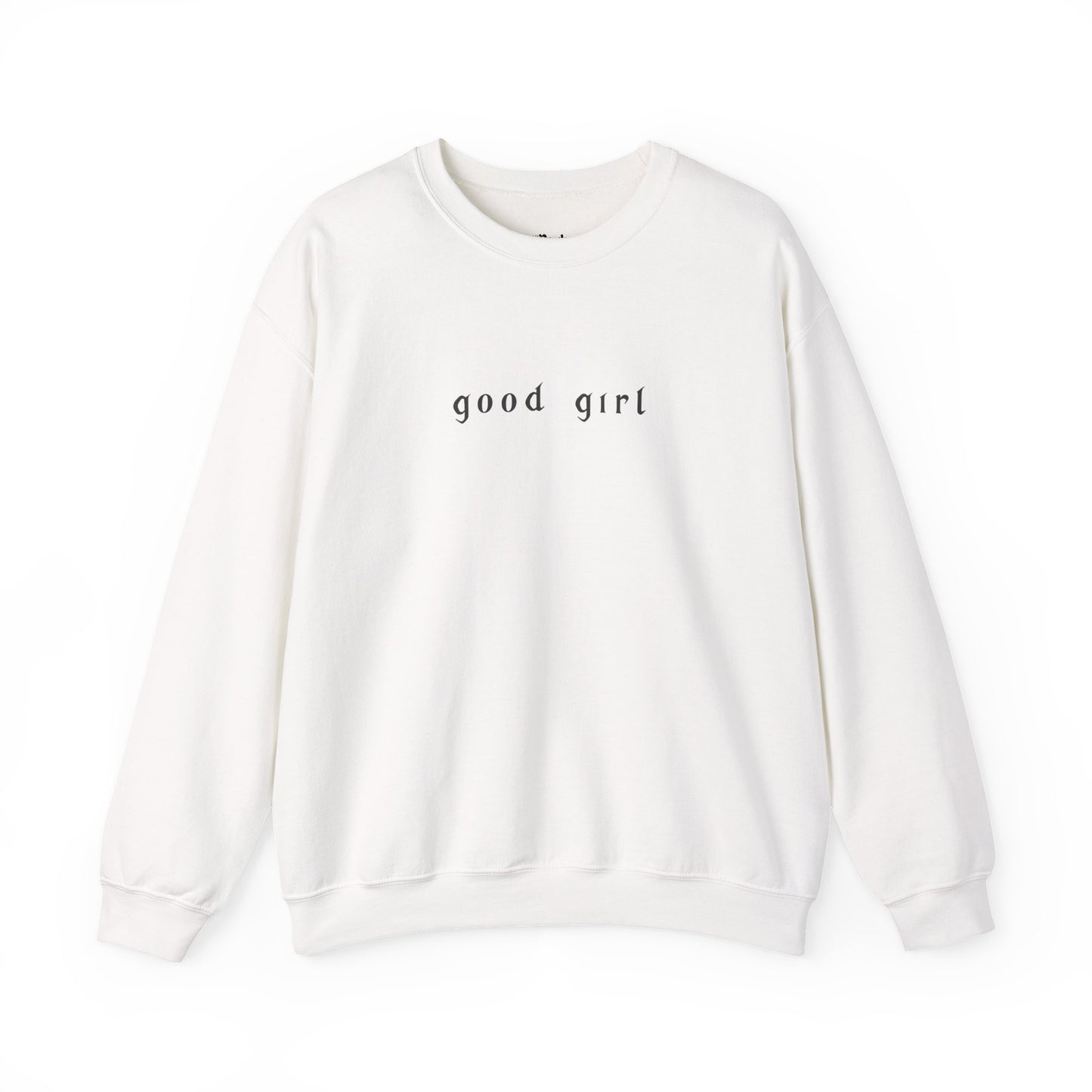 Good Girl Sweatshirt