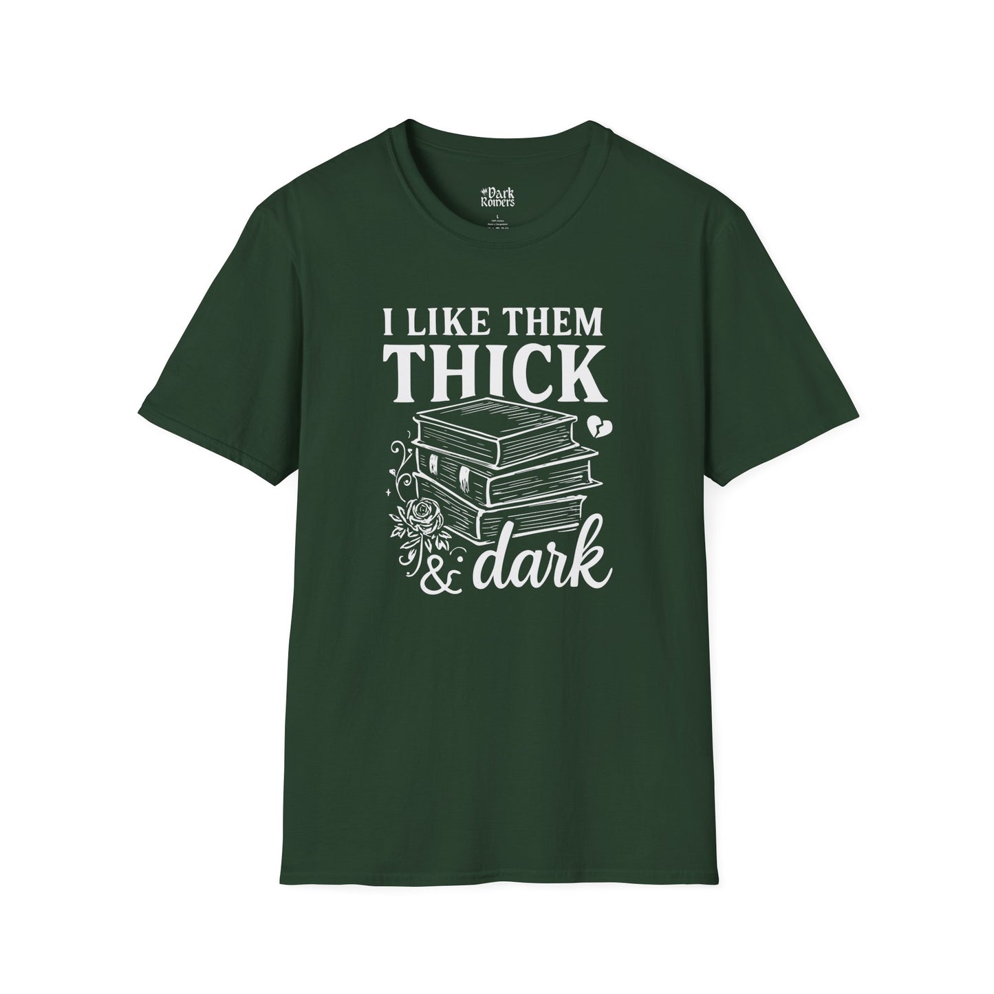 I Like Them Thick & Dark T-Shirt