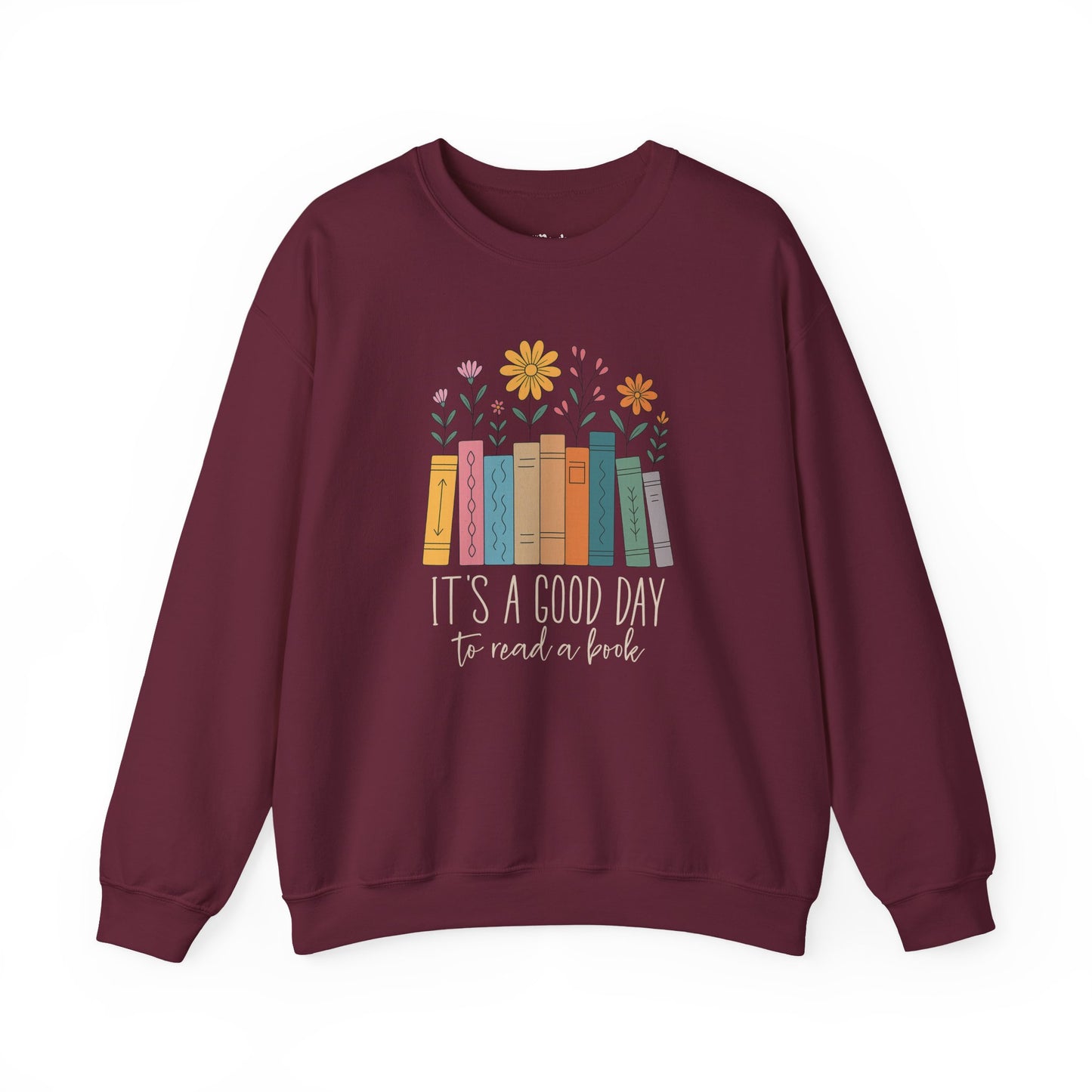 It's a good day to read a book Sweatshirt