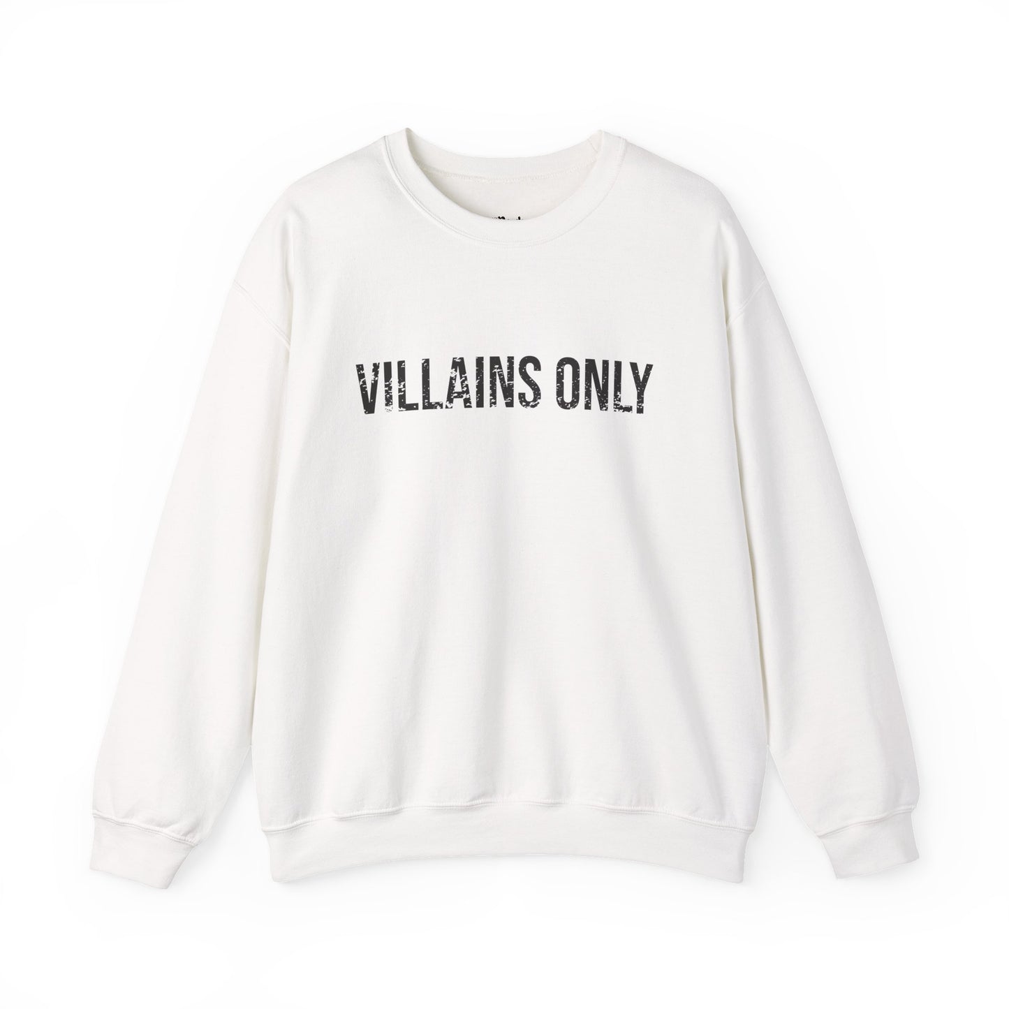 Villains Only Sweatshirt