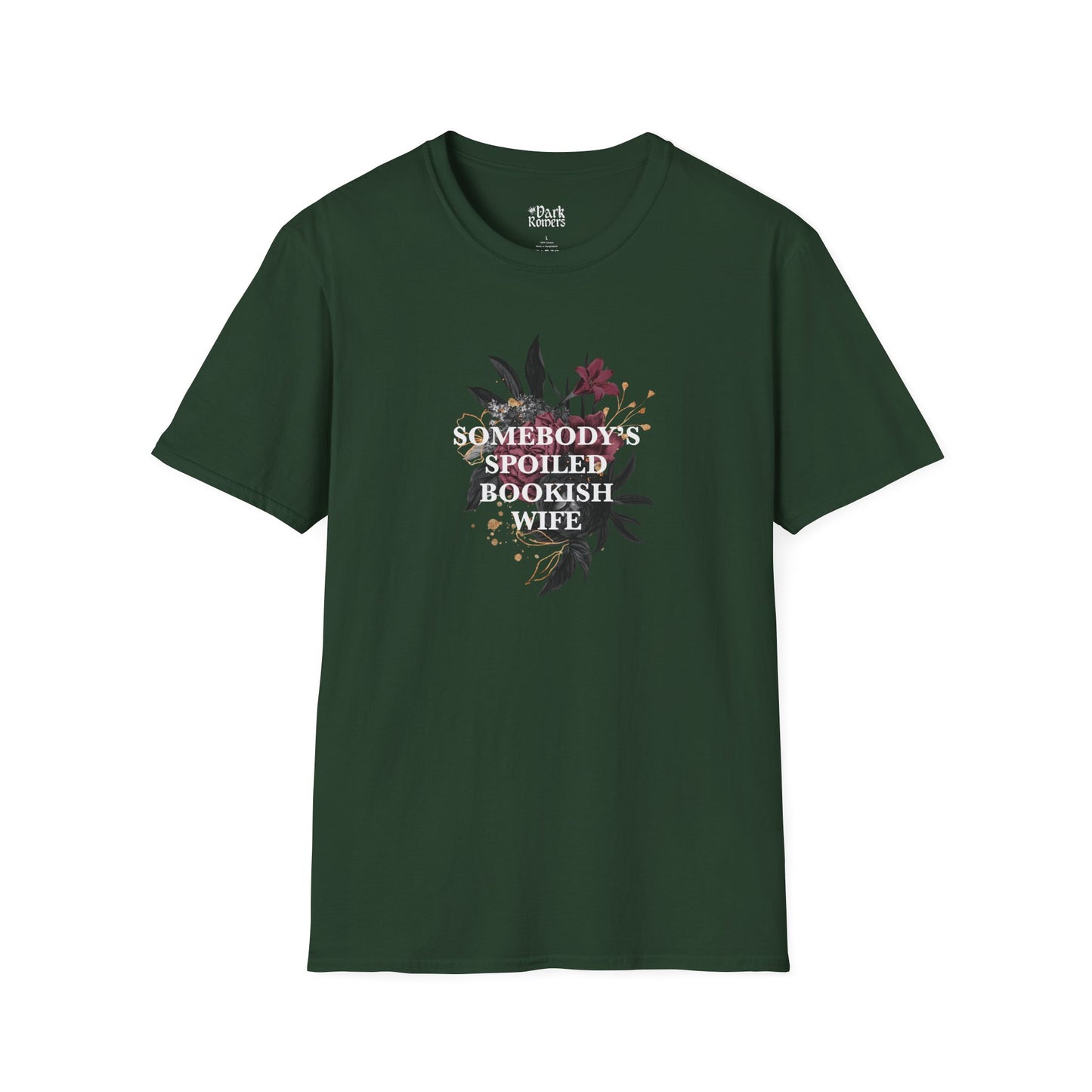 Somebody’s Spoiled Bookish Wife with Dark Flowers T-Shirt