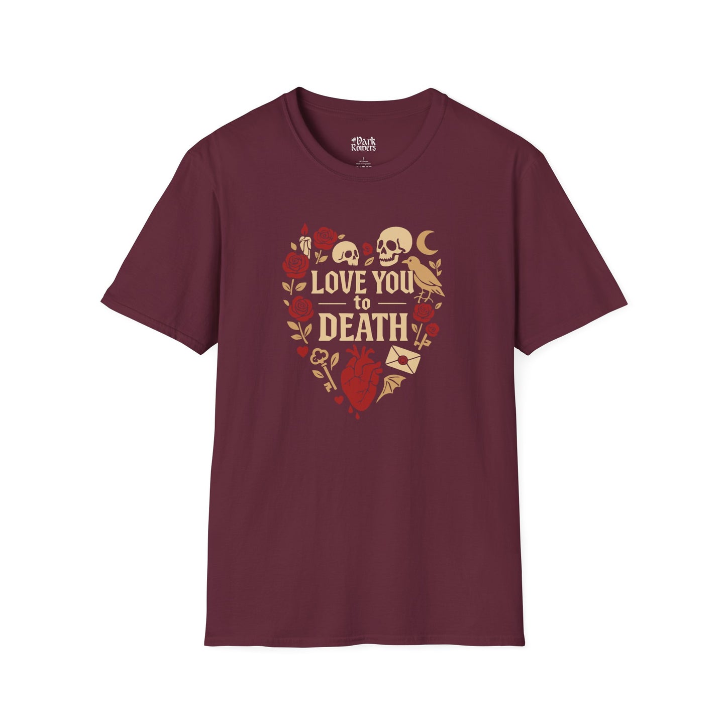 Love You to Death T-Shirt