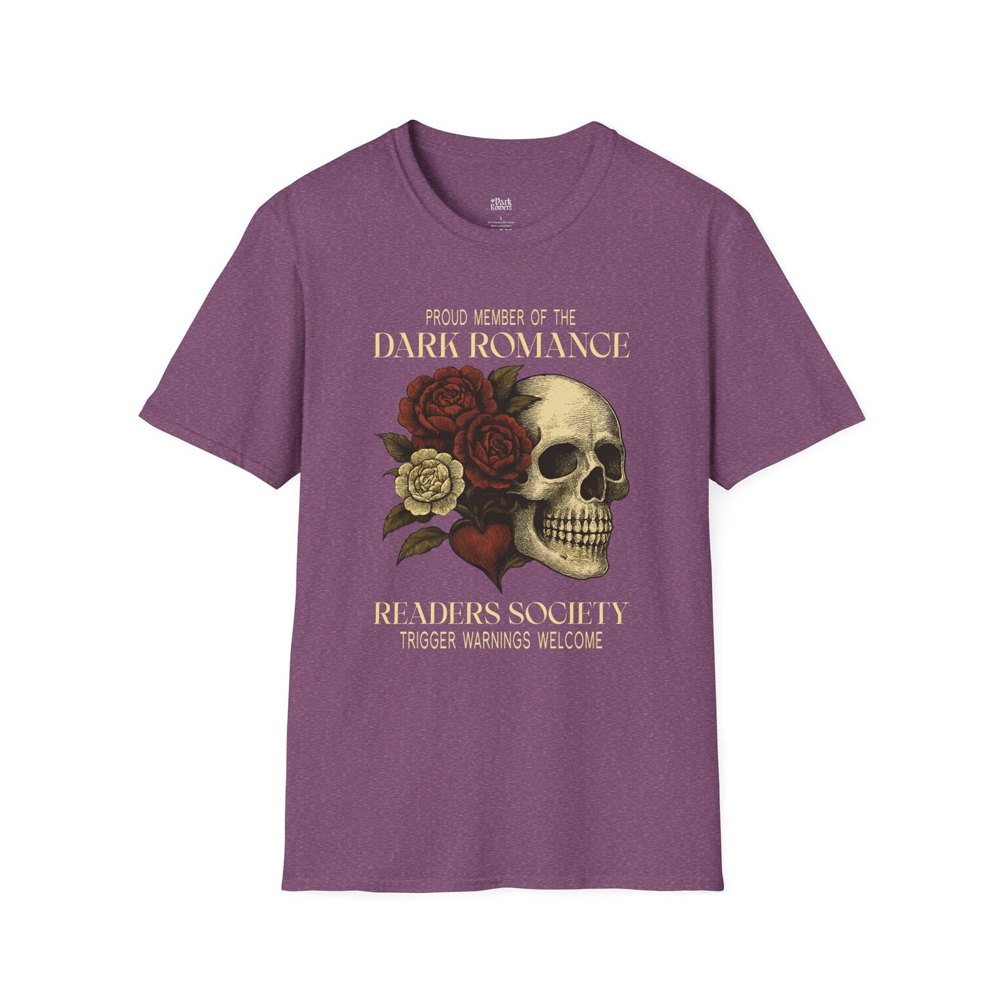 Proud Member of the Dark Romance Readers Society – Trigger Warnings Welcome T-Shirt